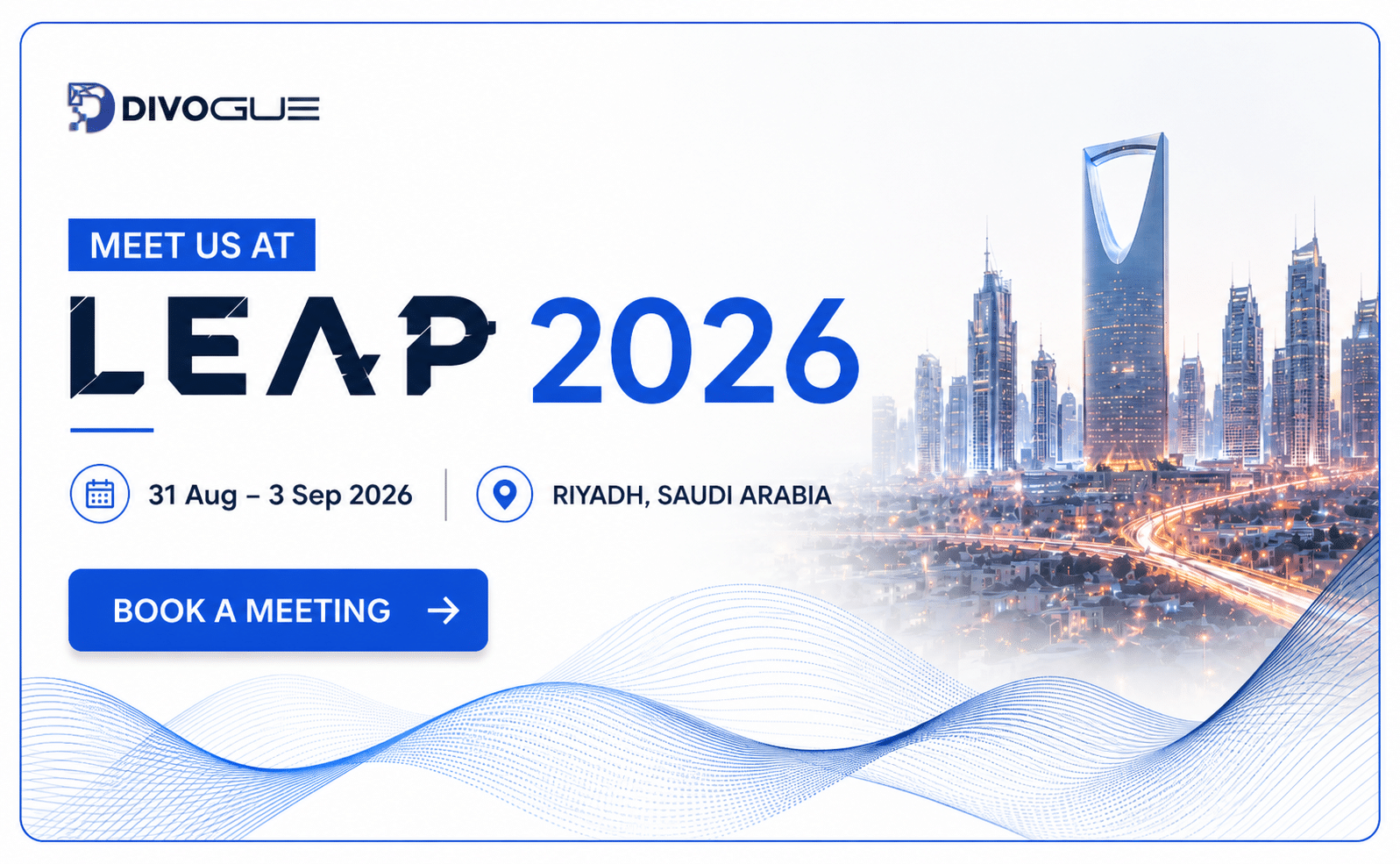 Meet Divogue at LEAP 2026, 31 August to 3 September 2026, Riyadh, Saudi Arabia